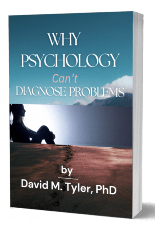 Why Psychology Can't Diagnose Problems by David Tyler